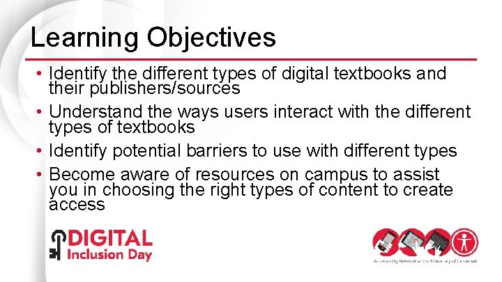 Learning Objectives • Identify the different types of digital textbooks and their publishers/sources •