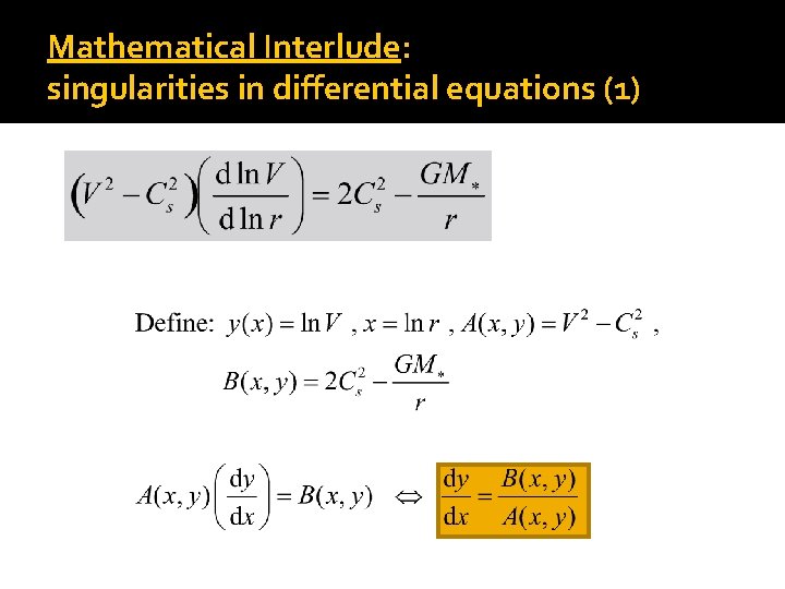 Mathematical Interlude: singularities in differential equations (1) 