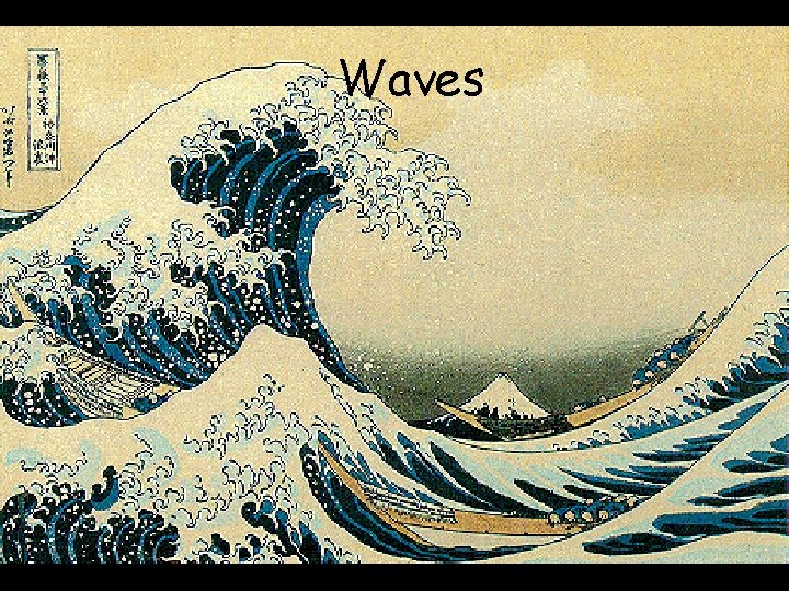 Waves 