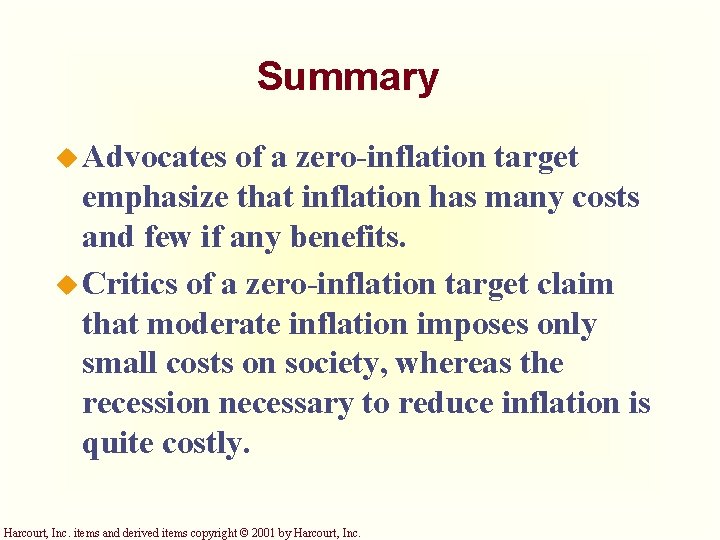 Summary u Advocates of a zero-inflation target emphasize that inflation has many costs and