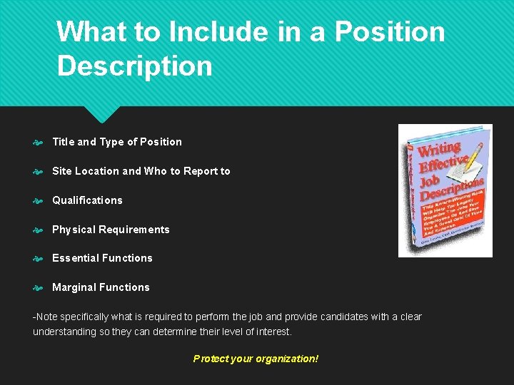 What to Include in a Position Description Title and Type of Position Site Location