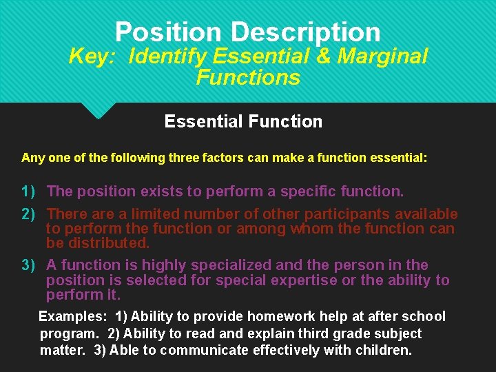 Position Description Key: Identify Essential & Marginal Functions Essential Function Any one of the