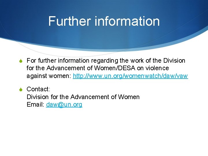 Further information S For further information regarding the work of the Division for the