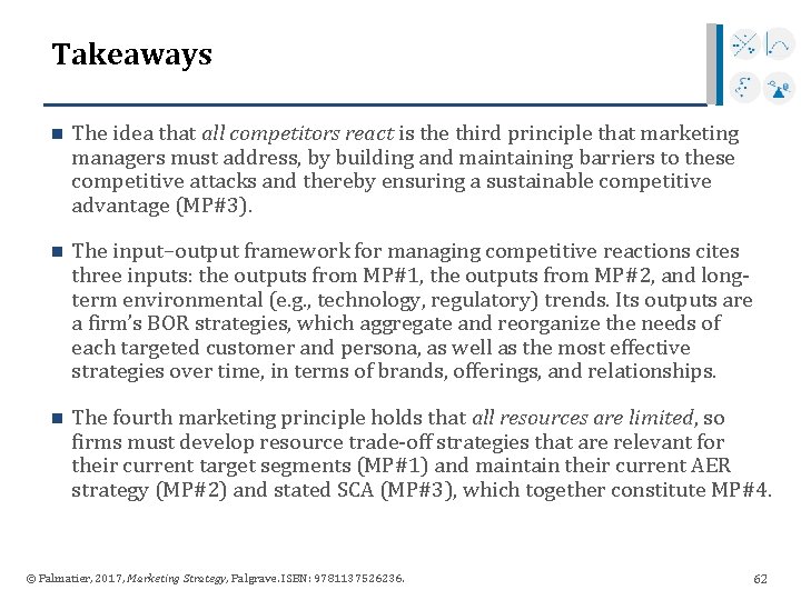 Takeaways n The idea that all competitors react is the third principle that marketing