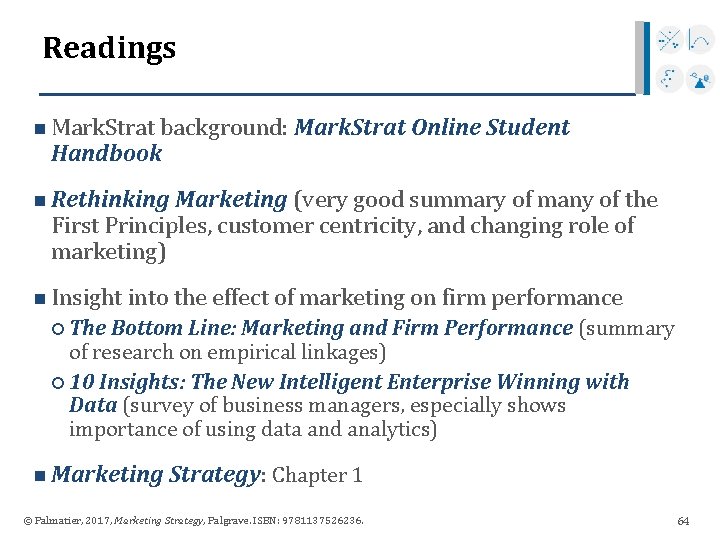 Readings n Mark. Strat background: Mark. Strat Online Student Handbook n Rethinking Marketing (very