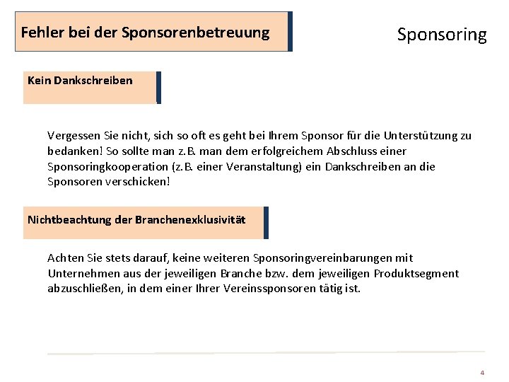 Fehler bei der Sponsorenbetreuung Sponsoring Kein Dankschreiben Vergessen Sie nicht, sich so oft es