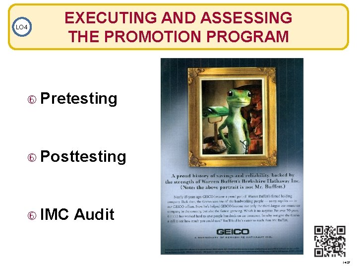 LO 4 EXECUTING AND ASSESSING THE PROMOTION PROGRAM Pretesting Posttesting IMC Audit 14 -27