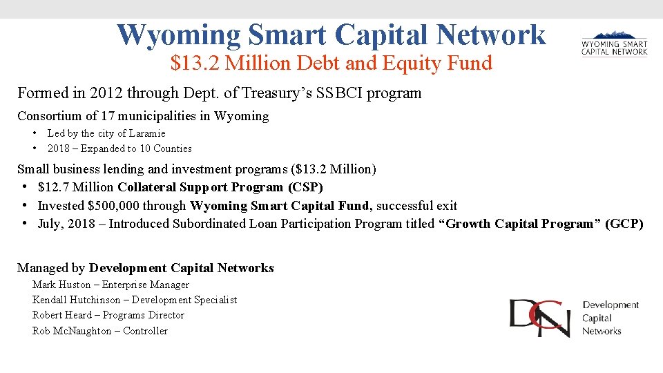 Wyoming Smart Capital Network $13. 2 Million Debt and Equity Fund Formed in 2012