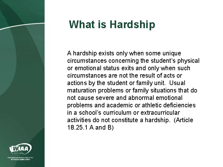 What is Hardship A hardship exists only when some unique circumstances concerning the student’s