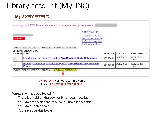 Library account (My. LINC) My Library Account Select item you want to renew and