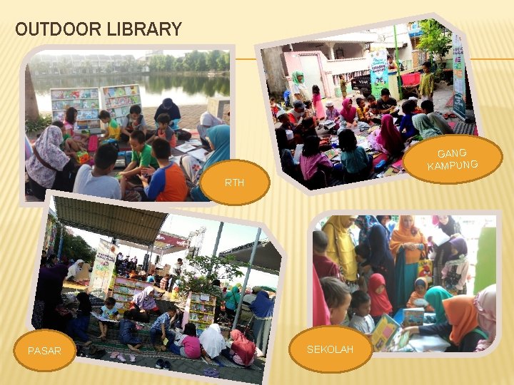 OUTDOOR LIBRARY GANG KAMPUNG RTH PASAR SEKOLAH 