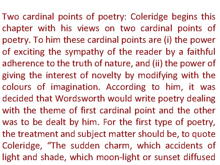 Two cardinal points of poetry: Coleridge begins this chapter with his views on two