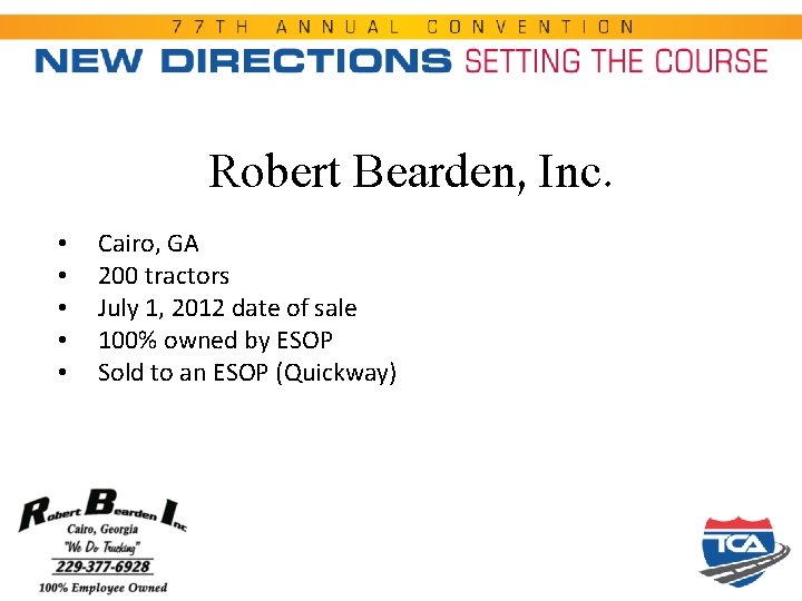 Robert Bearden, Inc. • • • Cairo, GA 200 tractors July 1, 2012 date