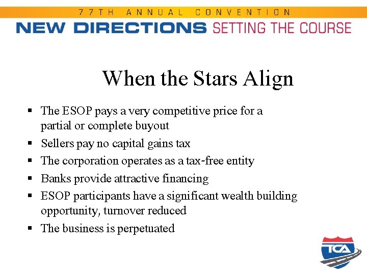 When the Stars Align § The ESOP pays a very competitive price for a