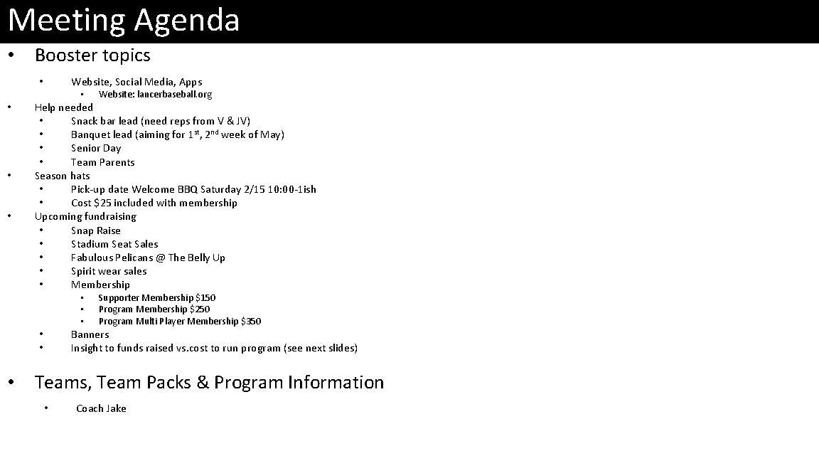 Meeting Agenda • Booster topics Website, Social Media, Apps • • • Help needed