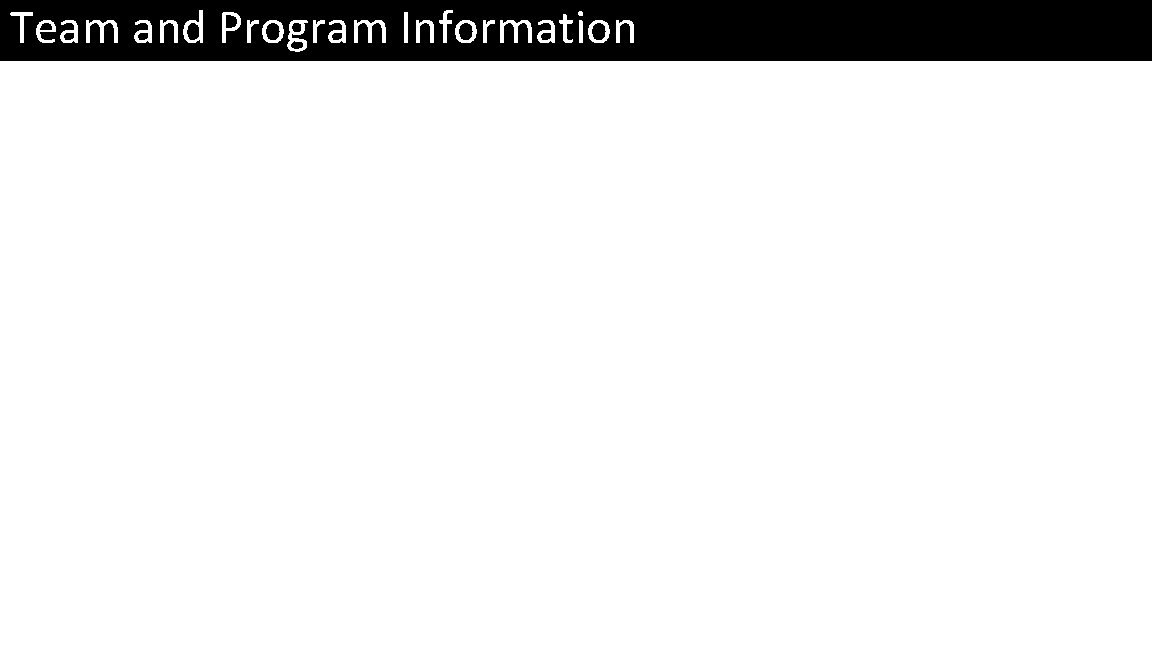 Team and Program Information 