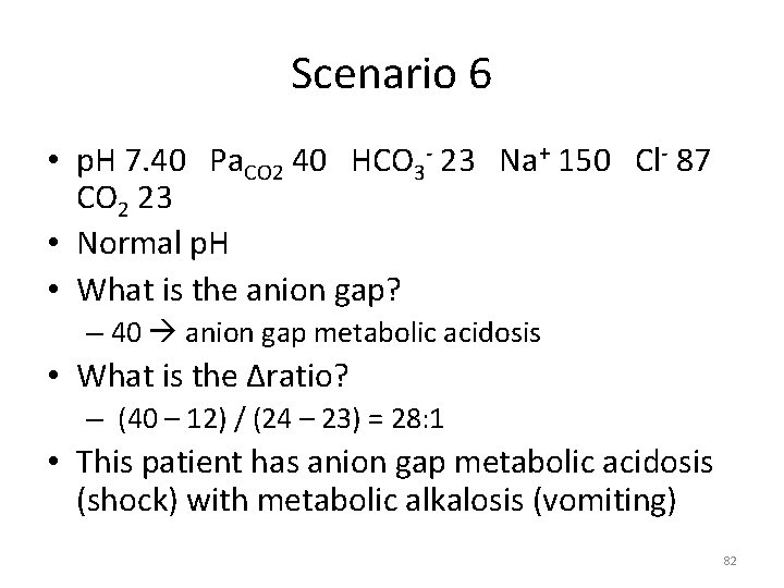 Scenario 6 • p. H 7. 40 Pa. CO 2 40 HCO 3 -