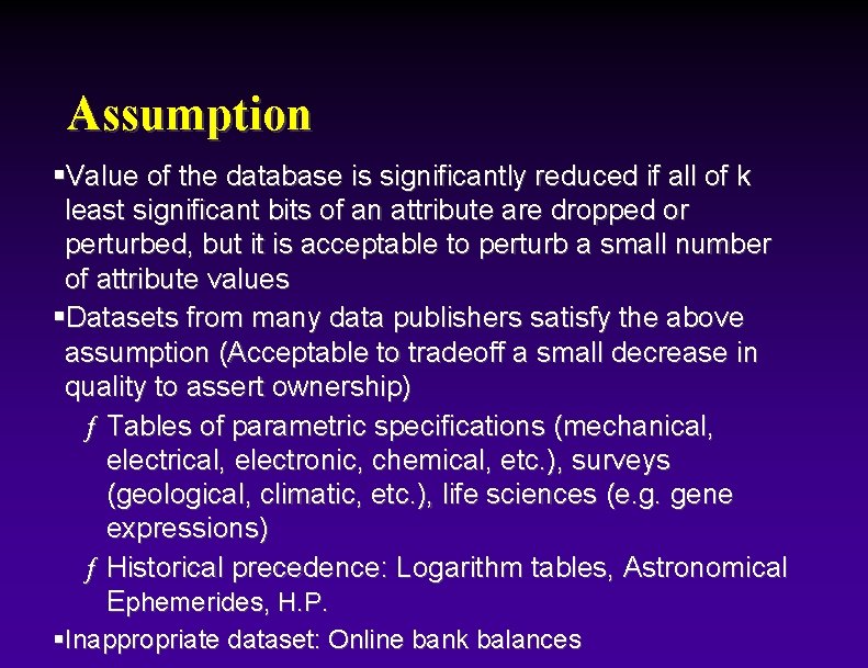 Assumption §Value of the database is significantly reduced if all of k least significant