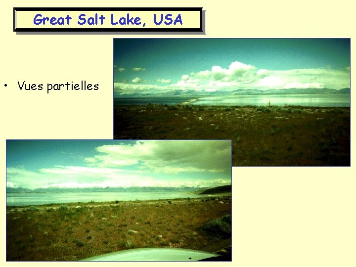 Great Salt Lake, USA • Vues partielles 