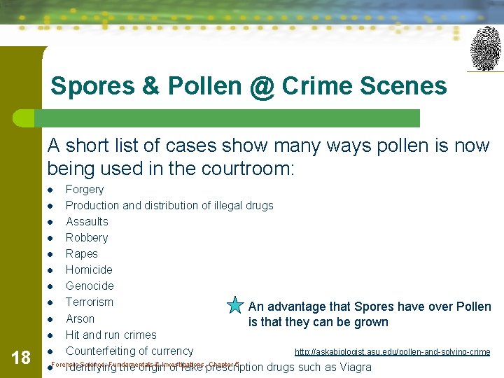 Spores & Pollen @ Crime Scenes A short list of cases show many ways