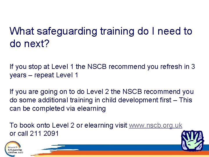 What safeguarding training do I need to do next? If you stop at Level