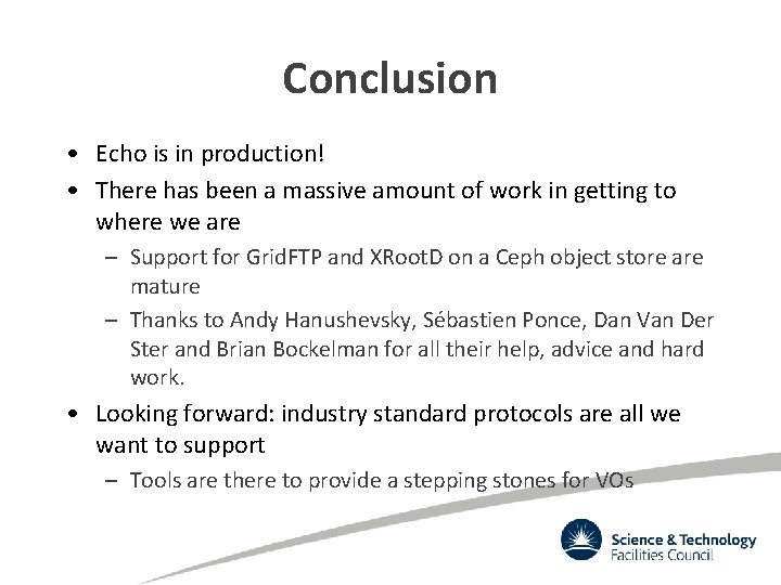 Conclusion • Echo is in production! • There has been a massive amount of
