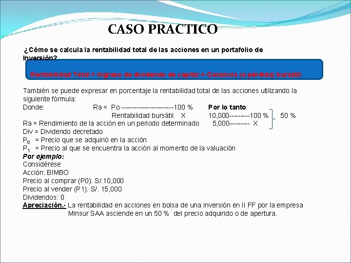 CASO PRACTICO ¿Cómo se calcula la rentabilidad total de las acciones en un portafolio