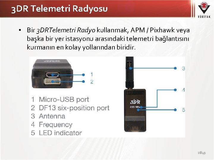 3 DR Telemetri Radyosu • Bir 3 DRTelemetri Radyo kullanmak, APM / Pixhawk veya