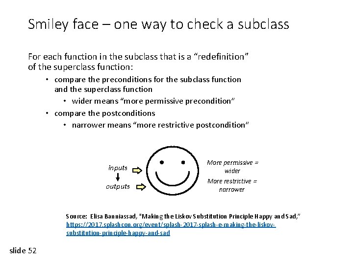 Smiley face – one way to check a subclass For each function in the