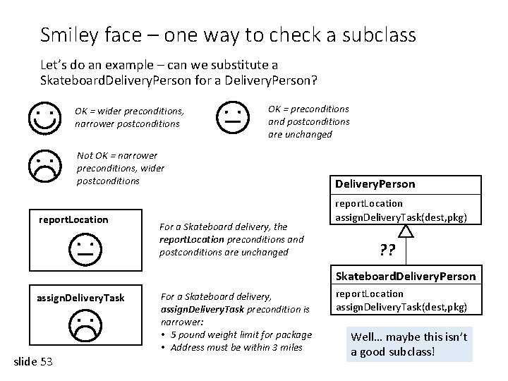 Smiley face – one way to check a subclass Let’s do an example –