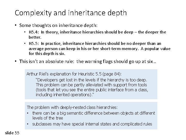 Complexity and inheritance depth • Some thoughts on inheritance depth: • H 5. 4: