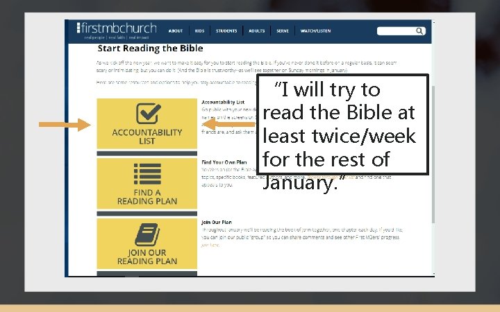 “I will try to read the Bible at least twice/week for the rest of