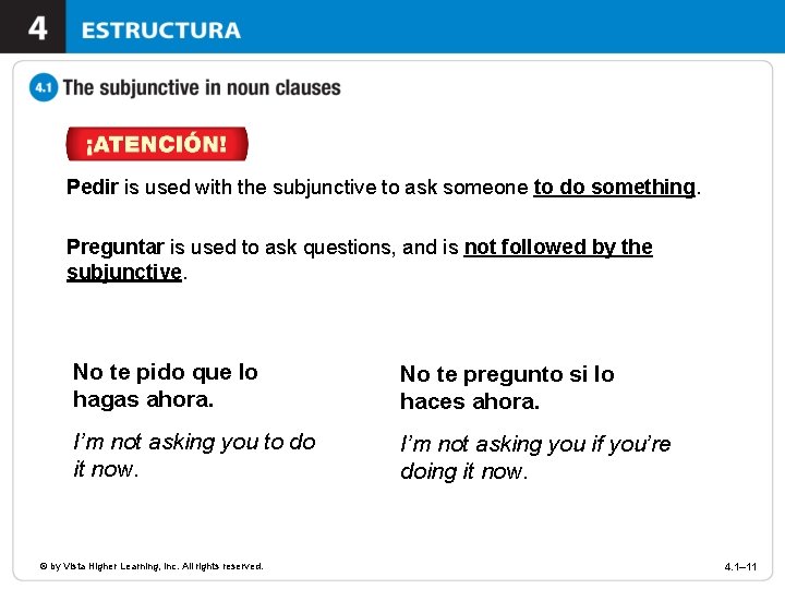 Pedir is used with the subjunctive to ask someone to do something. Preguntar is