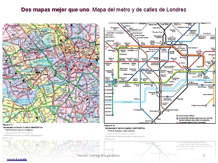 Dos mapas mejor que uno. Mapa del metro y de calles de Londres Tema