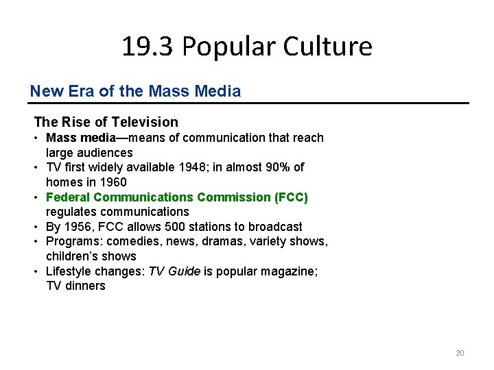 19. 3 Popular Culture New Era of the Mass Media The Rise of Television