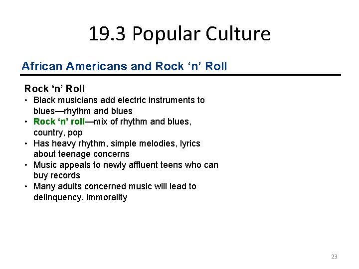 19. 3 Popular Culture African Americans and Rock ‘n’ Roll • Black musicians add