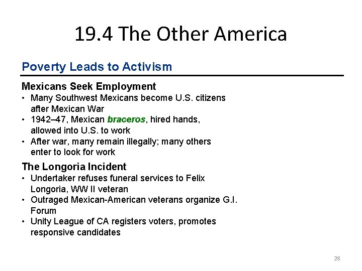 19. 4 The Other America Poverty Leads to Activism Mexicans Seek Employment • Many