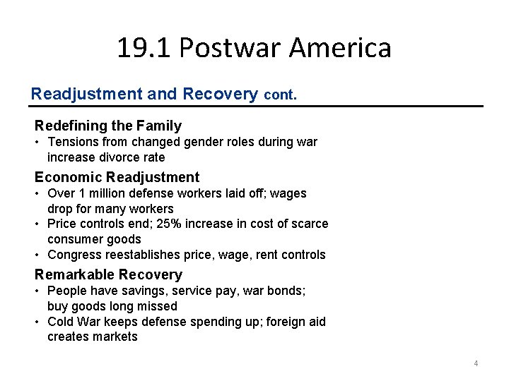 19. 1 Postwar America Readjustment and Recovery cont. Redefining the Family • Tensions from