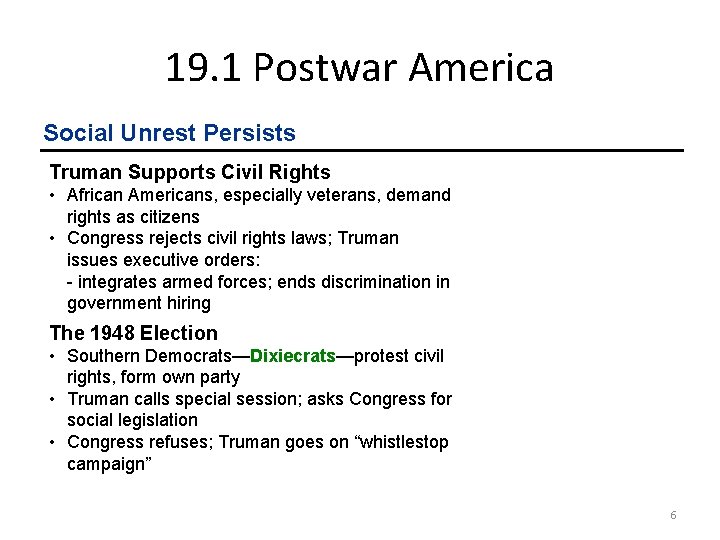 19. 1 Postwar America Social Unrest Persists Truman Supports Civil Rights • African Americans,