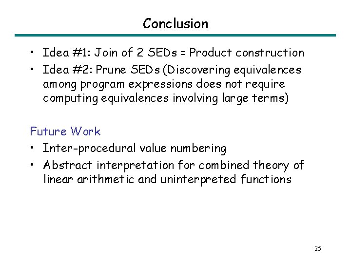 Conclusion • Idea #1: Join of 2 SEDs = Product construction • Idea #2: