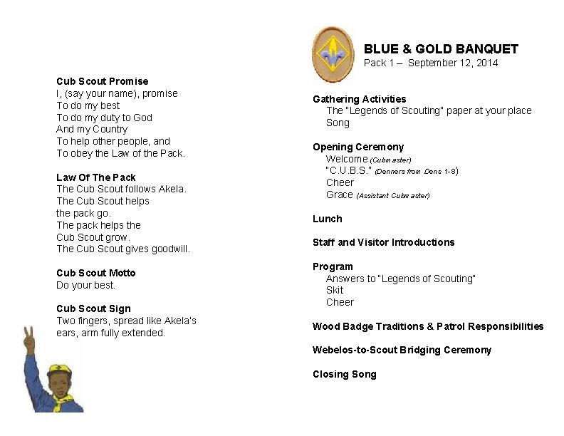 BLUE & GOLD BANQUET Pack 1 – September 12, 2014 Cub Scout Promise I,