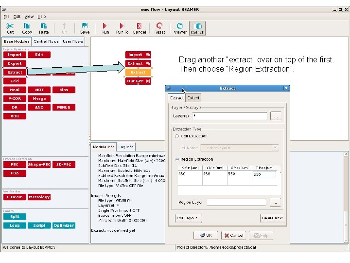 Drag another “extract” over on top of the first. Then choose “Region Extraction”. 