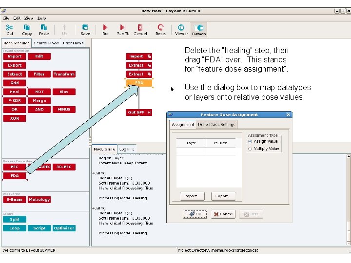 Delete the “healing” step, then drag “FDA” over. This stands for “feature dose assignment”.