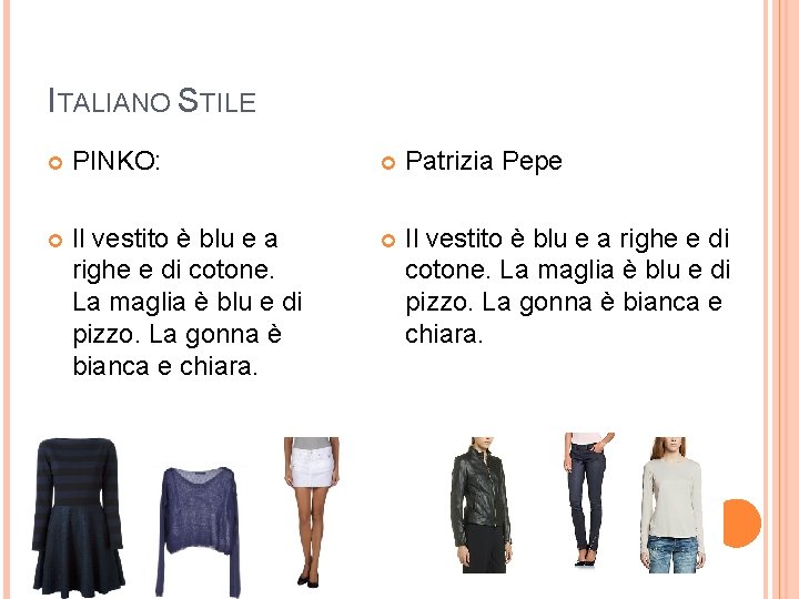 ITALIANO STILE PINKO: Patrizia Pepe Il vestito è blu e a righe e di