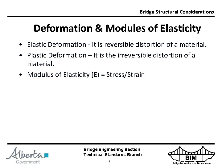 Bridge Structural Considerations Deformation & Modules of Elasticity • Elastic Deformation - It is