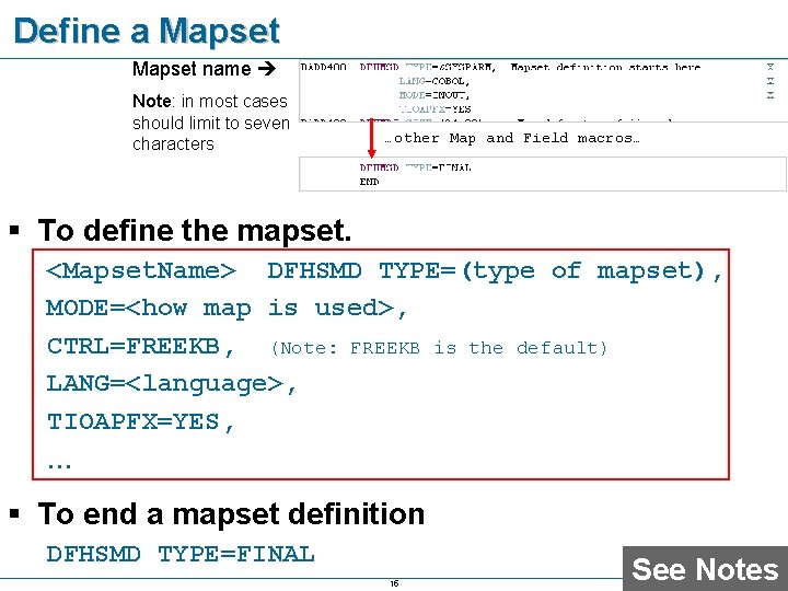 Define a Mapset name Note: in most cases should limit to seven characters …other