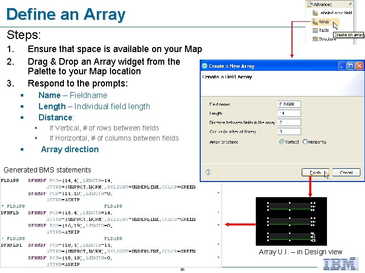 Define an Array Steps: 1. 2. Ensure that space is available on your Map