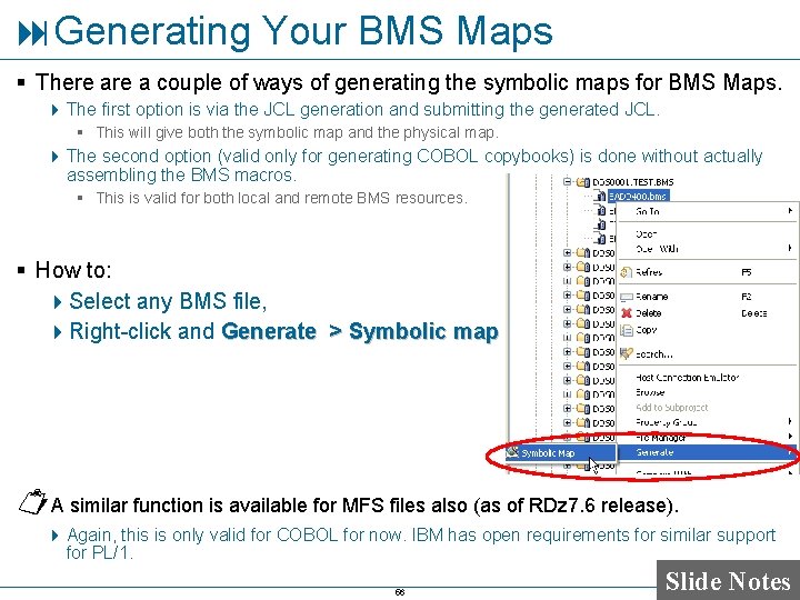  Generating Your BMS Maps § There a couple of ways of generating the