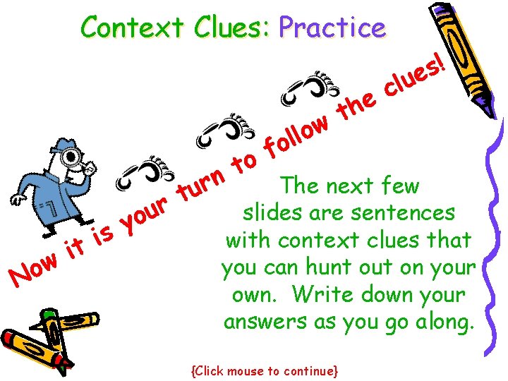Context Clues: Practice w o l l o f w o N ! s