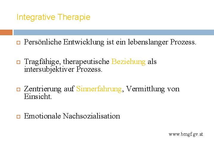 Integrative Therapie Persönliche Entwicklung ist ein lebenslanger Prozess. Tragfähige, therapeutische Beziehung als intersubjektiver Prozess.